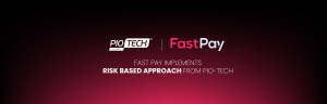 Fast Pay implements Risk Based Approach solution from Pio-Tech
